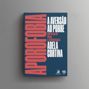 APOROFOBIA, A AVERSAO AO POBRE