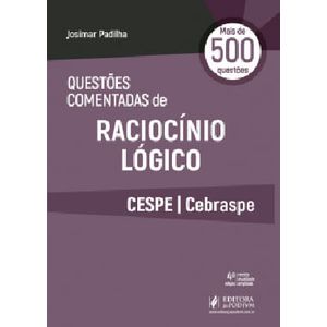QUESTOES COMENTADAS DE RACIOCINIO LOGICO - CESPE/ CEBRASPE