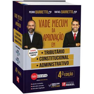 VADE MECUM DA APROVACAO EM: TRIBUTARIO, CONSTITUCIONAL E ADMINISTRATIVO
