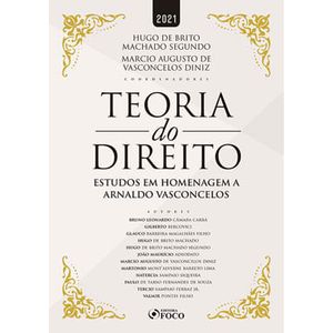TEORIA DO DIREITO - ESTUDOS EM HOMENAGEM A ARNALDO VASCONCELOS