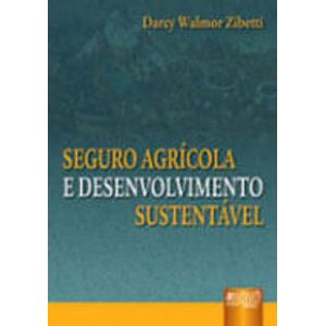 SEGURO AGRICOLA E DESENVOLVIMENTO SUSTENTAVEL