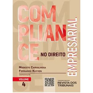 COLECAO COMPLIANCE VOLUME 4 - COMPLIANCE NO DIREITO EMPRESARIAL