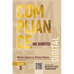 COLECAO COMPLIANCE VOLUME 3 - COMPLIANCE NO DIREITO DIGITAL