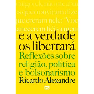 VERDADE OS LIBERTARA, E A