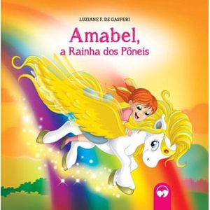 LITERATURA ENCANTADA - AMABEL A RAINHA DOS PONEIS
