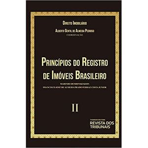 COLECAO DIREITO IMOBILIARIO V02 - PRINCIPIOS DO REGISTRO DE IMOVEIS BRASILEIRO