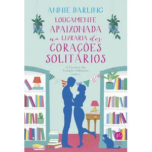 LOUCAMENTE APAIXONADA NA LIVRARIA DOS CORACOES SOLITARIOS V03
