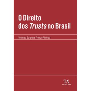 DIREITO DOS TRUSTS NO BRASIL, O