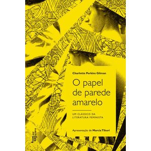PAPEL DE PAREDE AMARELO, O