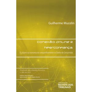 CONEXAO ONLINE E HIPERCONFIANCA - OS PLAYERS DA ECONOMIA DO COMPARTIMENTO E DO DIREITO DO CONSUMIDOR