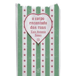 CORPO ENCANTADO DAS RUAS, O