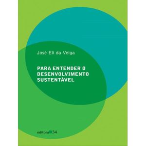 PARA ENTENDER O DESENVOLVIMENTO SUSTENTAVEL