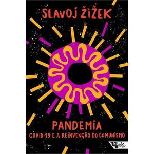 PANDEMIA - COVID-19 E A REINVENCAO DO COMUNISMO