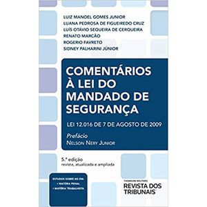 COMENTARIOS A LEI DO MANDADO DE SEGURANCA
