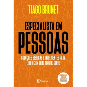 ESPECIALISTA EM PESSOAS - SOLUCOES BIBLICAS E INTELIGENTES PARA LIDAR COM TODO TIPO DE GENTE