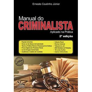 MANUAL DO CRIMINALISTA - APLICADO NA PRATICA
