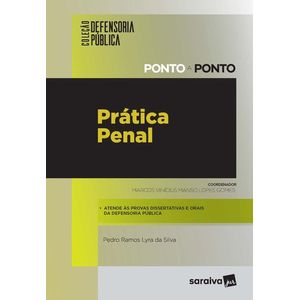 COLECAO DEFENSORIA PUBLICA - PONTO A PONTO - PRATICA PENAL