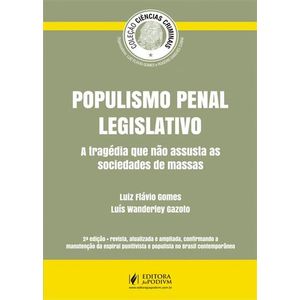 COLECAO CIENCIAS CRIMINAIS - POPULISMO PENAL LEGISLATIVO