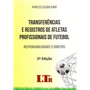 TRANSFERENCIAS E REGISTROS DE ATLETAS PROFISSIONAIS DE FUTEBOL