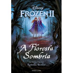 FROZEN II - A FLORESTA SOMBRIA