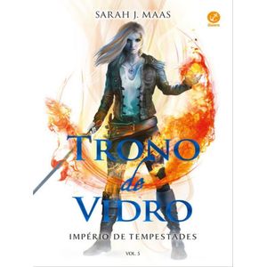 TRONO DE VIDRO V05 TOMO UNICO - IMPERIO DE TEMPESTADES