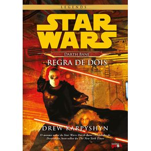 STAR WARS - DARTH BANE - REGRA DE DOIS