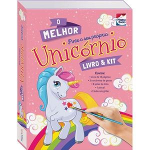 LIVRO E KIT - O MELHOR PINTE SEU PROPRIO UNICORNIO