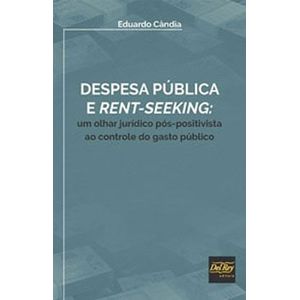 DESPESA PUBLICA E RENT-SEEKING