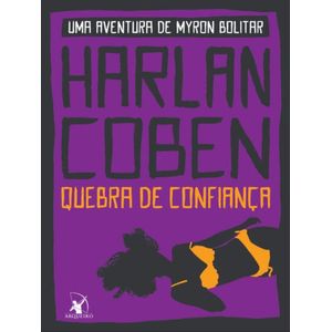 QUEBRA DE CONFIANCA - UMA HISTORIA DE MYRON BOLITAR