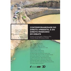 CONTEMPORANEIDADE DO DIREITO AMBIENTAL E DO DIREITO MINERARIO