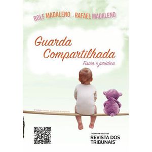 GUARDA COMPARTILHADA - FISICA E JURIDICA