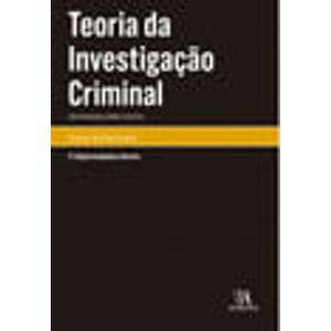 TEORIA DA INVESTIGACAO CRIMINAL