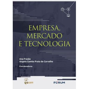 EMPRESA, MERCADO E TECNOLOGIA