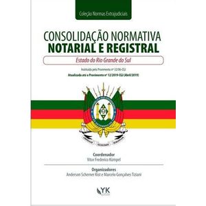 COLECAO NORMAS EXTRAJUDICIAIS - CONSOLIDACAO NORMATIVA NOTORIAL E REGISTRAL - ESTADO DO RIO GRANDE DO SUL