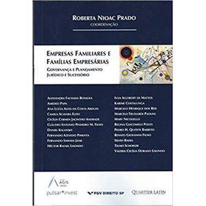 EMPRESAS FAMILIARES E FAMILIAS EMPREARIAS - GOVERNANCA E PLANEJAMENTO JURIDICO E SUCESSORIO