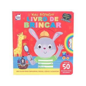 MEU PRIMEIRO LIVRO DE BRINCAR - PEQUENOS GIGANTES APRENDENDO