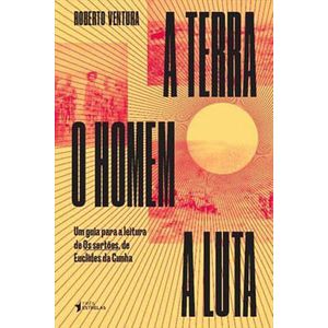TERRA, O HOMEM, A LUTA, A