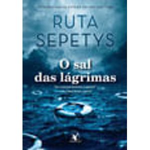 SAL DAS LAGRIMAS, O - UM ROMANCE HISTORICO MAGISTRAL