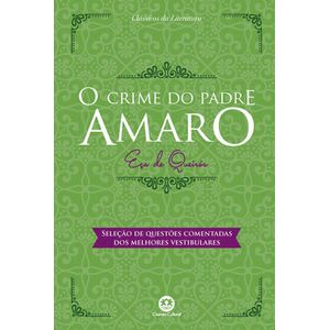 CRIME DO PADRE AMARO, O - SELECAO DE QUESTOES COMENTADAS DOS MELHORES VESTIBULARES