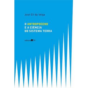 ANTROPOCENO E A CIENCIA DO SISTEMA TERRA, O