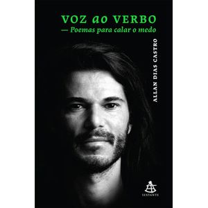 VOZ AO VERBO - POEMAS PARA CALAR O MEDO