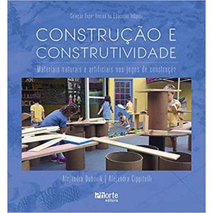 CONSTRUCAO E CONSTRUTIVIDADE - MATERIAIS NATURAIS E ARTIFICIAIS NOS JOGOS DE CONSTRUCAO
