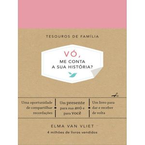 VO, ME CONTA A SUA HISTORIA - TESOUROS DE FAMILIA