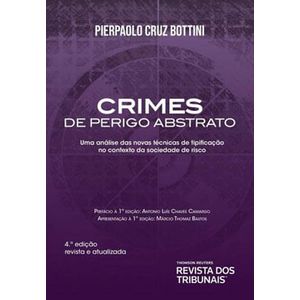 CRIMES DE PERIGO ABSTRATO E PRINCIPIO DA PRECAUCAO NA SOCIEDADE DE RISCO