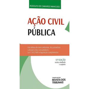 ACAO CIVIL PUBLICA EM DEFESA DO MEIO AMBIENTE DO PATRIMONIO CULTURAL