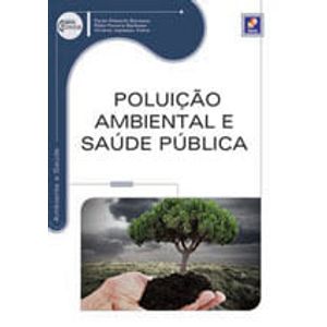 POLUICAO AMBIENTAL E SAUDE PUBLICA