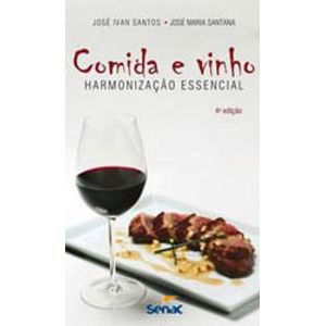 COMIDA E VINHO - HARMONIZACAO ESSENCIAL