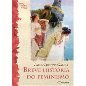 UMA BREVE HISTORIA DO FEMINISMO