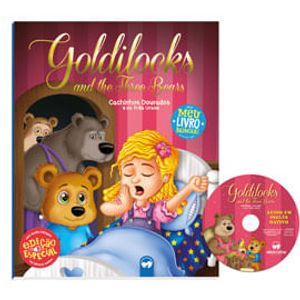 MEU LIVRO BILINGUE - GOLDILOCKS AND THE THREE BEARS - CACHINHOS DOURADOS