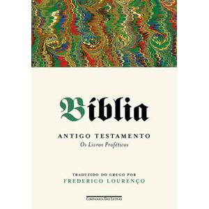 BIBLIA - VO3: ANTIGO TESTAMENTO - OS LIVROS PROFETICOS